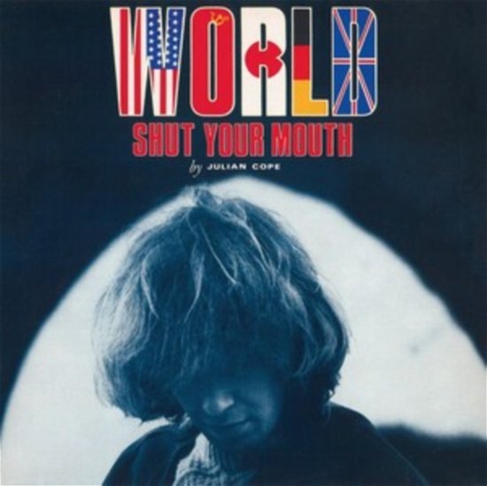 World Shut Your Mouth - Julian Cope - Music - PROPER RECORDS - 0805520240864 - June 14, 2024