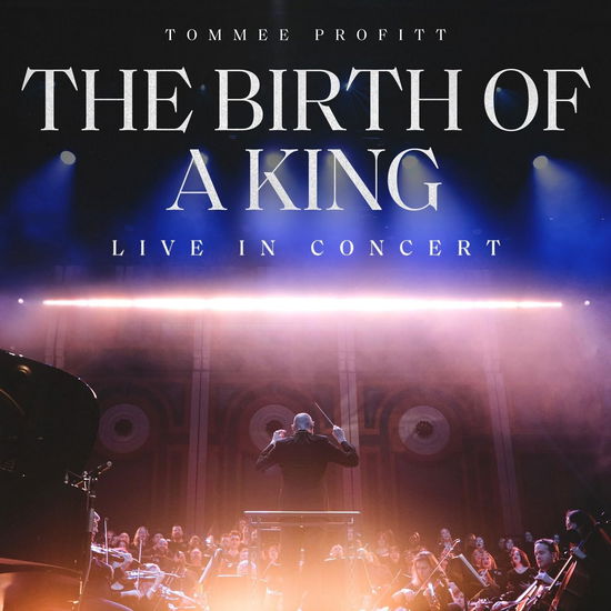 Cover for Tommee Profitt · Birth of a King: Live in Concert (Blu-ray) (2023)