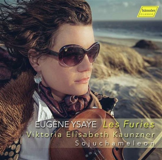 Cover for Ysaye / Kaunzner · Eugene Ysaye: Les Furies (CD) (2017)