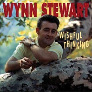 Wishful Thinking - Wynn Stewart - Música - BEAR FAMILY - 4000127158864 - 22 de agosto de 2000