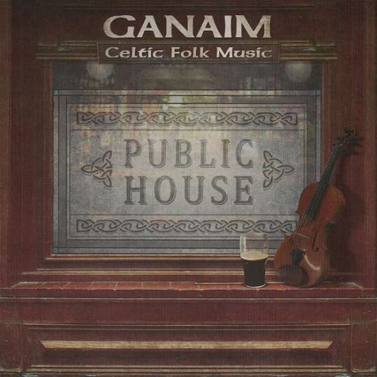 Cover for Ganaim · Public House (CD) (2017)