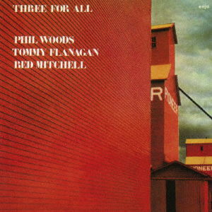 Three For All - Phil Woods - Musik - ULTRA VYBE - 4526180507864 - 22. januar 2020