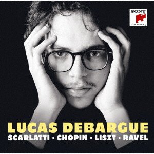 Cover for Lucas Debargue · Scarlatti / Chopin / Liszt / Ravel (CD) [Japan Import edition] (2020)