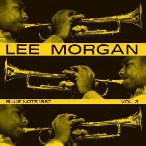 Lee Morgan Vol.3: Limited - Lee Morgan - Music -  - 4988031137864 - March 18, 2016