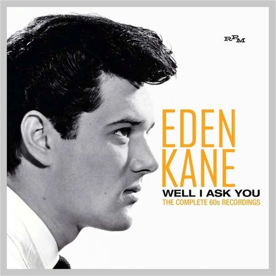 Cover for Eden Kane · Well I Ask You (CD) (2017)