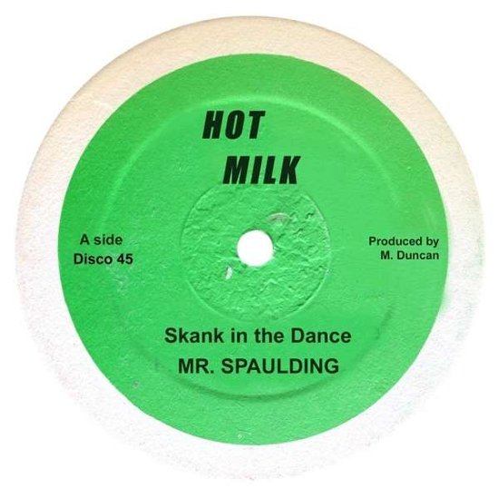 Skank in the Dance / Skank in the Dance (Version) / Come Now Youthman / Come Now Youthman (Version) - Mr Spaulding - Musiikki - HOT MILK - 5013929940864 - perjantai 18. syyskuuta 2015