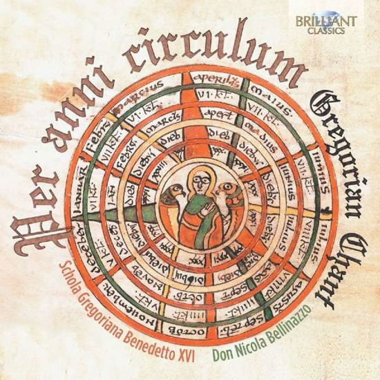 Cover for Schola Gregoriana Benedetto Xvi / Bellinazzo,don · Gregorian Chant: Per Anni Circulum (CD) (2016)