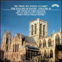 Cover for Choir of York Minster / Moore / Scott Whiteley · The Psalms Of David Volume 10 (Final Volume) (CD) (2018)