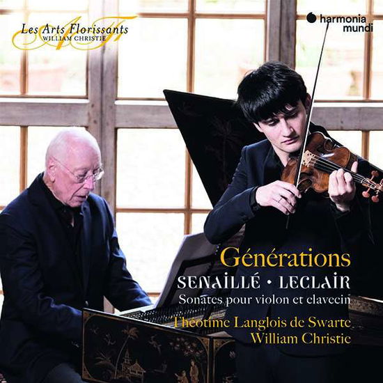 Cover for Theotime Langlois De Swarte / William Christie · Generations - Senaille &amp; Leclair: Sonatas For Violin And Harpsichord (CD) (2021)