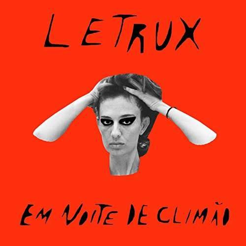 Em Noite De Climao - Letrux - Music - JOIA - 7899989911864 - August 25, 2017