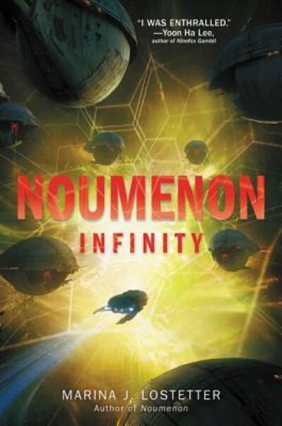 Cover for Marina J. Lostetter · Noumenon Infinity (Paperback Book) [First edition. edition] (2018)