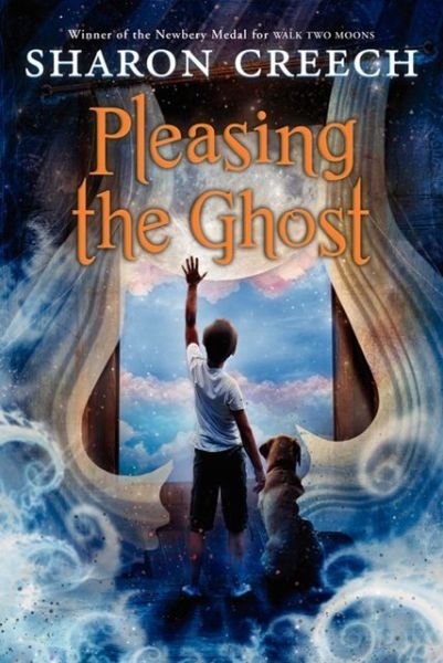 Pleasing the Ghost - Sharon Creech - Livres - HarperCollins - 9780064406864 - 23 avril 2013