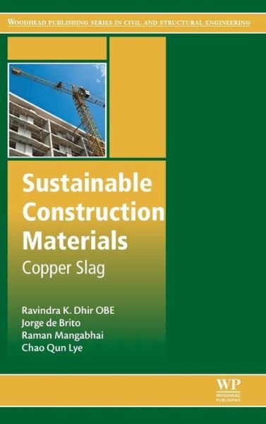 Cover for Dhir, Ravindra K., OBE · Sustainable Construction Materials: Copper Slag - Woodhead Publishing Series in Civil and Structural Engineering (Hardcover bog) (2016)