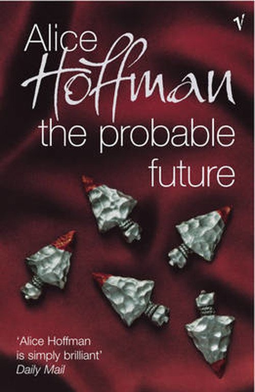 Cover for Alice Hoffman · The Probable Future (Pocketbok) (2004)