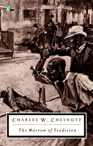 Cover for Charles W. Chesnutt · The Marrow of Tradition (Paperback Book) [Reprint edition] (1993)