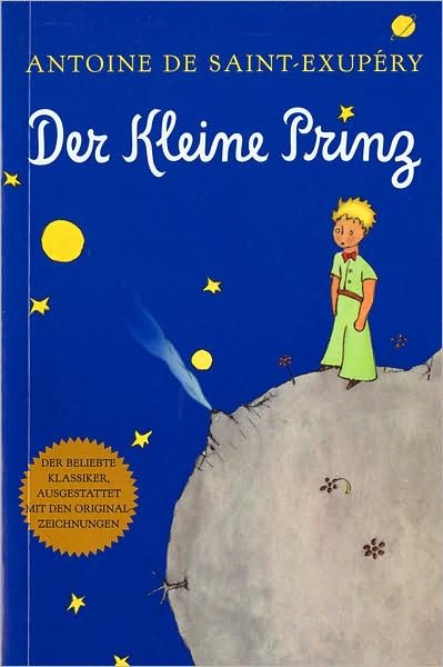 Der Kleine Prinz (German) - Antoine De Saint-exupéry - Livros - Mariner Books - 9780156013864 - 4 de setembro de 2001
