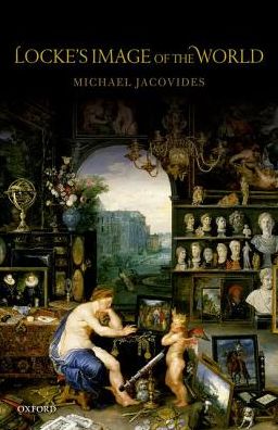 Cover for Jacovides, Michael (Purdue University) · Locke's Image of the World (Hardcover Book) (2017)