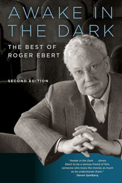 Cover for Roger Ebert · Awake in the Dark: The Best of Roger Ebert: Second Edition (Paperback Book) (2017)