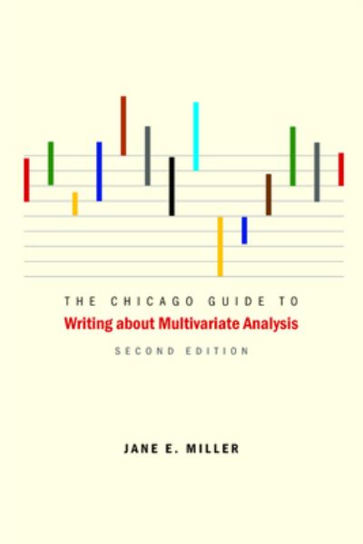 Cover for Jane Miller · The Chicago Guide to Writing about Multivariate Analysis, Second Edition (Hardcover Book) [2 Revised edition] (2013)