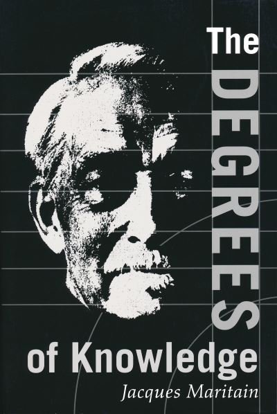 Cover for Jacques Maritain · Degrees of Knowledge - Collected Works of Jacques Maritain (Taschenbuch) [7th Ed. edition] (1995)