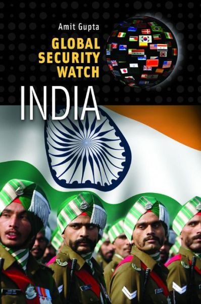 Cover for Amit Gupta · Global Security Watch—India - Global Security Watch (Hardcover bog) (2012)
