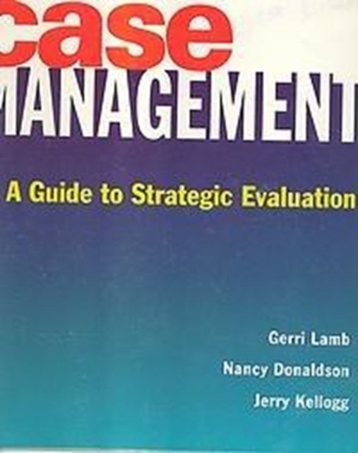 Cover for Lamb · Case Management - a Guide to Strategic Evaluation (Hardcover Book) (1998)