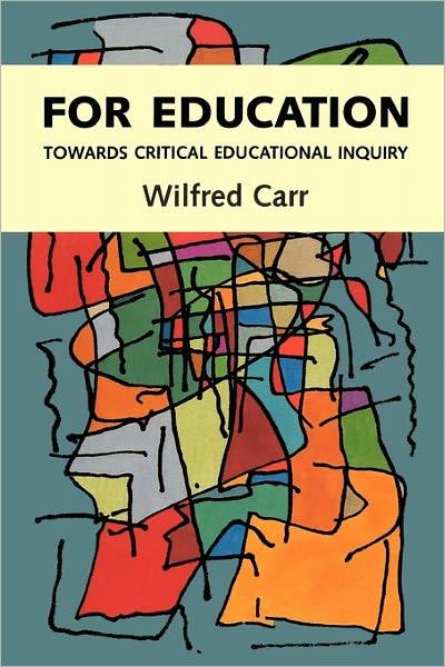 Cover for Wilfred Carr · For Education (Paperback Book) [Ed edition] (1995)