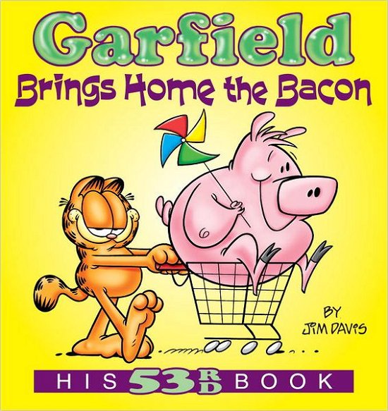 Cover for Jim Davis · Garfield Brings Home the Bacon: His 53rd Book - Garfield (Paperback Book) (2012)