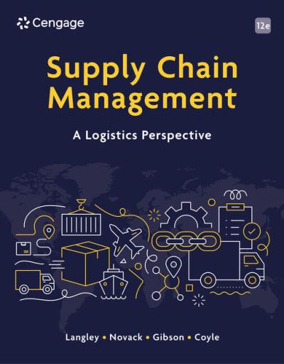 Cover for Langley, C. (Pennsylvania State University) · Supply Chain Management: A Logistics Perspective (Paperback Book) (2024)