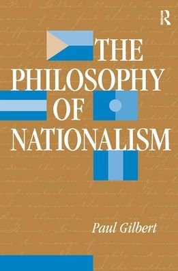 Cover for Paul Gilbert · The Philosophy Of Nationalism (Gebundenes Buch) (2019)