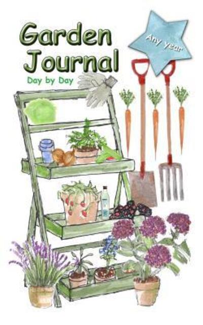 Cover for Carol Ann Cartaxo · Garden Journal (Pocketbok) (2019)