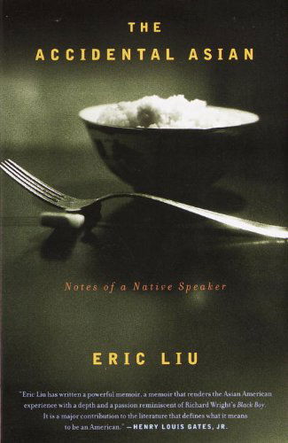 Cover for Eric Liu · The Accidental Asian: Notes of a Native Speaker (Paperback Book) [New Title edition] (1999)