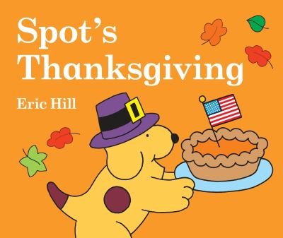 Cover for Eric Hill · Spot's Thanksgiving (Spot) (Bog) (2016)