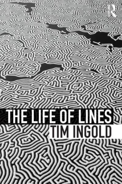 Cover for Tim Ingold · The Life of Lines (Paperback Bog) (2015)
