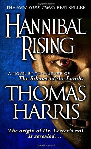 Cover for Thomas Harris · Hannibal Rising (Bog) [Reprint edition] (2007)