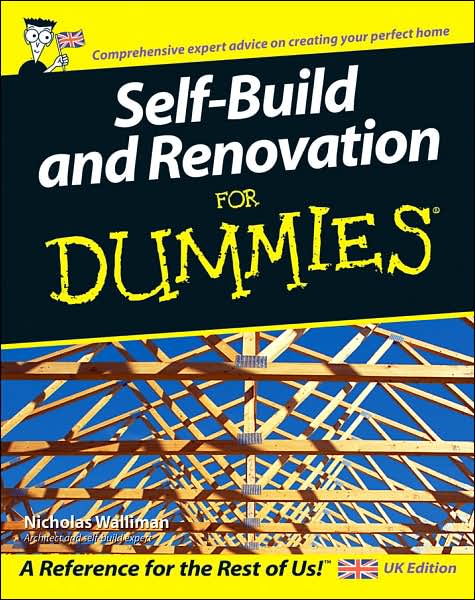 Cover for Walliman, Nicholas (Oxford Brookes University, UK) · Self Build and Renovation For Dummies (Paperback Book) (2006)