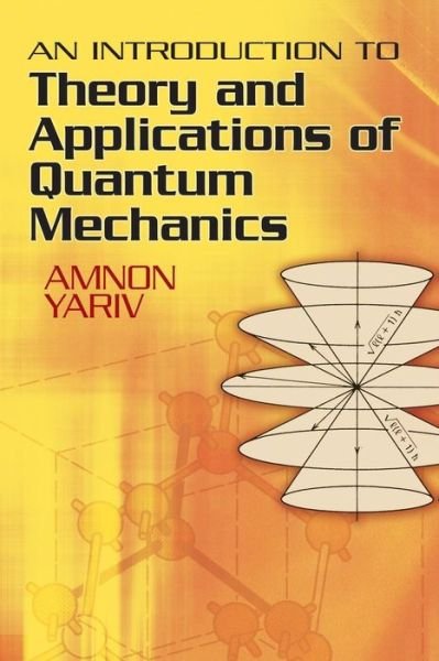 Cover for Amnon Yariv · An Introduction to Theory and Applications of Quantum Mechanics - Dover Books on Physics (Taschenbuch) (2013)