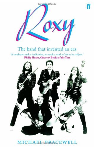 Re-make / Re-model: Art, Pop, Fashion and the making of Roxy Music, 1953-1972 - Michael Bracewell - Books - Faber & Faber - 9780571229864 - October 2, 2008