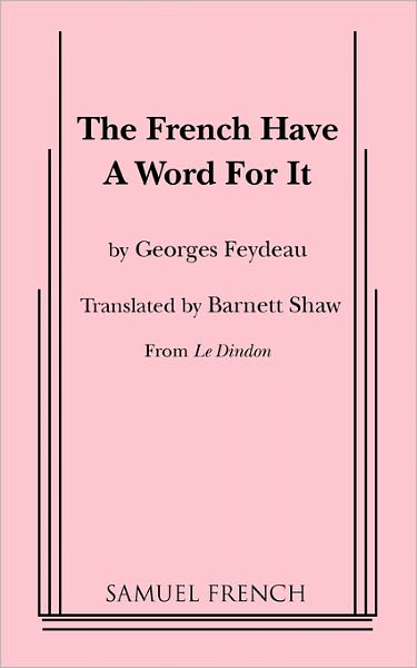 Cover for Georges Feydeau · The French Have a Word for It (Paperback Book) (2011)