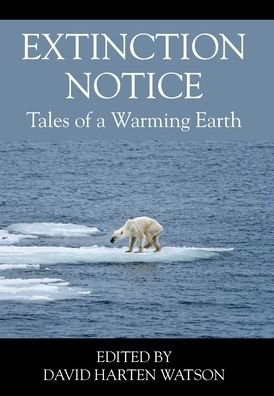 Cover for David Harten Watson · Extinction Notice (Gebundenes Buch) (2022)