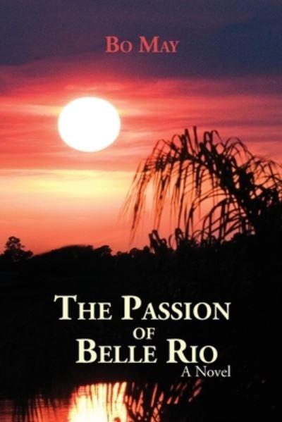 Cover for Bo May · The Passion of Belle Rio (Paperback Book) (2021)