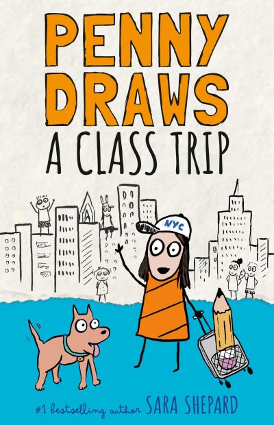 Penny Draws a Class Trip - Sara Shepard - Books - Penguin Young Readers Group - 9780593616864 - July 16, 2024