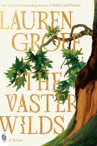 The Vaster Wilds - Lauren Groff - Kirjat - Penguin USA - 9780593715864 - tiistai 12. syyskuuta 2023