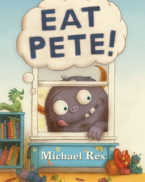 Eat Pete - Michael Rex - Livros - Nancy Paulsen Books - 9780593856864 - 10 de setembro de 2024