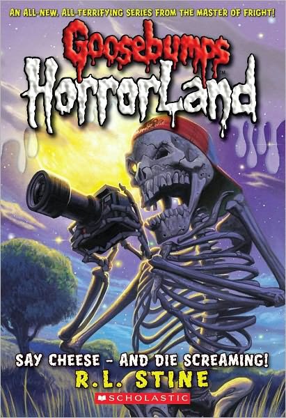 Cover for R. L. Stine · Say Cheese and Die Screaming! (Turtleback School &amp; Library Binding Edition) (Goosebumps: Horrorland (Pb)) (Hardcover bog) (2009)