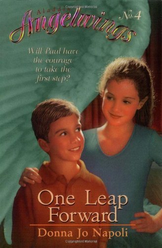 One Leap Forward (Angelwings #4) - Donna Jo Napoli - Böcker - Aladdin - 9780689829864 - 1 december 1999