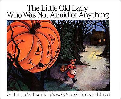 The Little Old Lady Who Was Not Afraid of Anything - Linda Williams - Books - HarperCollins - 9780690045864 - July 23, 2019