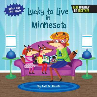 Cover for Kate B. Jerome · Lucky to Live in Minnesota (Hardcover Book) (2017)