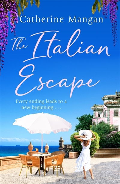 Cover for Catherine Mangan · The Italian Escape: A feel-good holiday romance set in Italy - the PERFECT beach read for summer 2022 (Paperback Book) (2022)