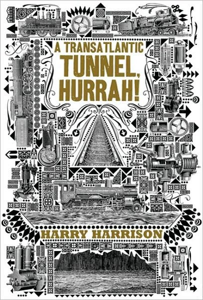 Cover for Harry Harrison · A Transatlantic Tunnel, Hurrah! (Paperback Book) [First edition] (2011)